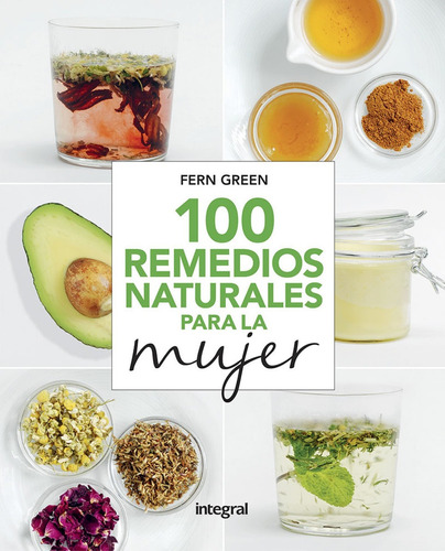 Libro 100 Remedios Naturales Para La Mujer - Fern, Green