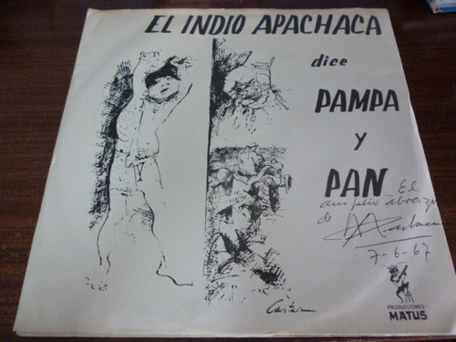 El Indio Apachaca Dice Pampa Y Pan Vinilo Autografiado
