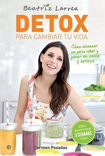 Detox Para Cambiar Tu Vida (psicología Y Salud)