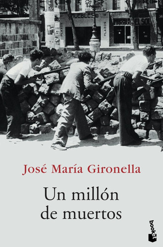 Un Millon De Muertos Nbk - Gironella,jose Maria