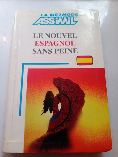 Le Nouvel Espagnol Sans Peine Francés Completo