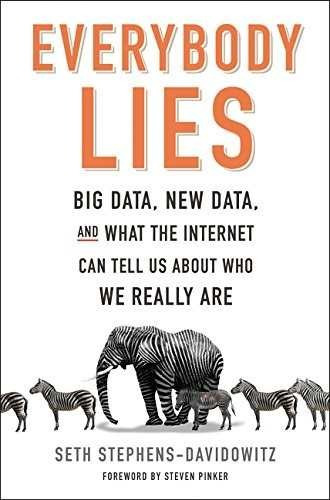 Libro Everybody Lies: Big Data, New Data, And What The Int