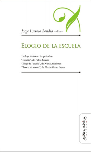 Elogio De La Escuela - Jorge Larrosa