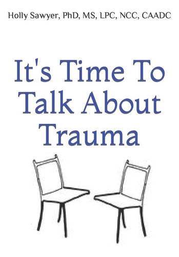 Libro:  Itøs Time To Talk About Trauma