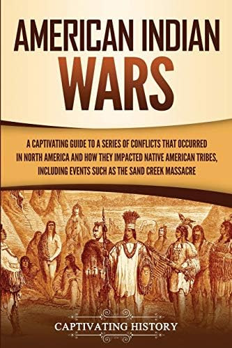 Libro: American Indian Wars: A Captivating Guide To A Series