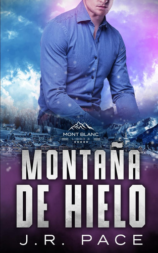 Libro: Montaña De Hielo (serie Mont Blanc) (spanish Edition)