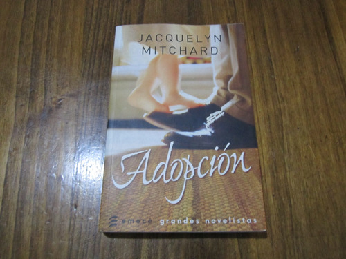 Adopción - Jacquelyn Mitchard - Ed: Emecé 