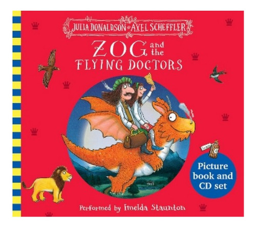 Zog And The Flying Doctors Book And Cd - Julia Donaldso. Eb6