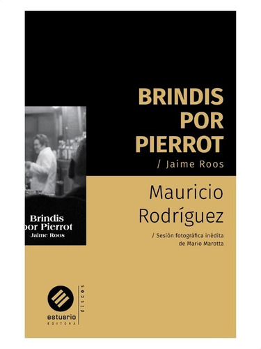 Brindis Por Pierrot. Jaime Roos - Mauricio Rodriguez