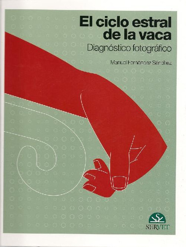 Libro El Ciclo Estral De La Vaca De Manuel Fernández Sánchez