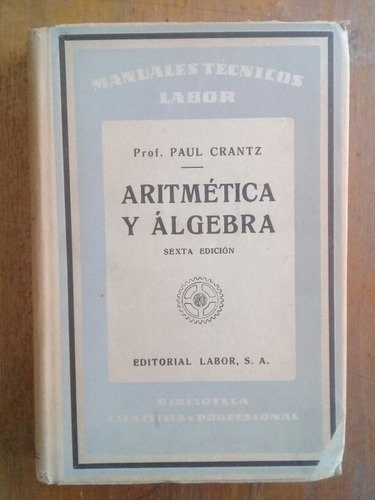Aritmética Y Álgebra Paul Crantz Editorial Labor