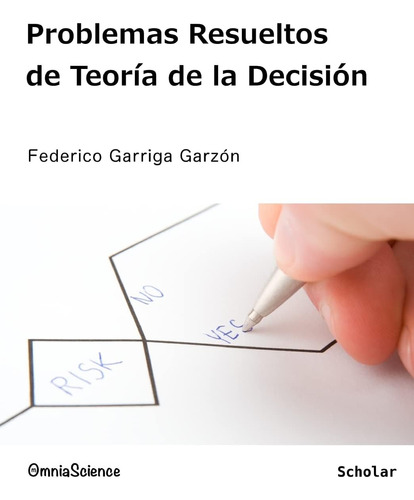 Libro: Problemas Resueltos De Teoría De La Decisión (spanish