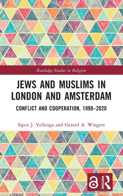 Libro Jews And Muslims In London And Amsterdam: Conflict ...