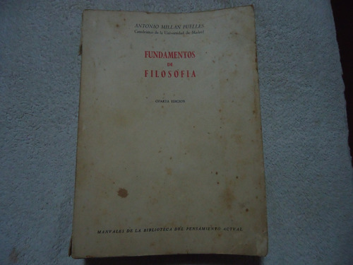 Libro Fundamentos De Filosofia.  Antonio Millan Puelles (5)