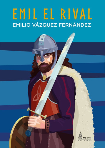 EMIL EL RIVAL, de Emilio Vázquez Fernández. Editorial Parnass Ediciones, tapa blanda en español