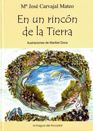 Libro En Un Rincon De La Tierra - Carvajal Mateo, Maria J...