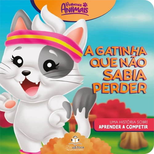 Livro A Gatinha Que Não Sabia Perder
