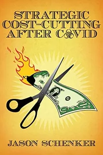 Libro: Strategic Cost Cutting After Covid: How To Improve In