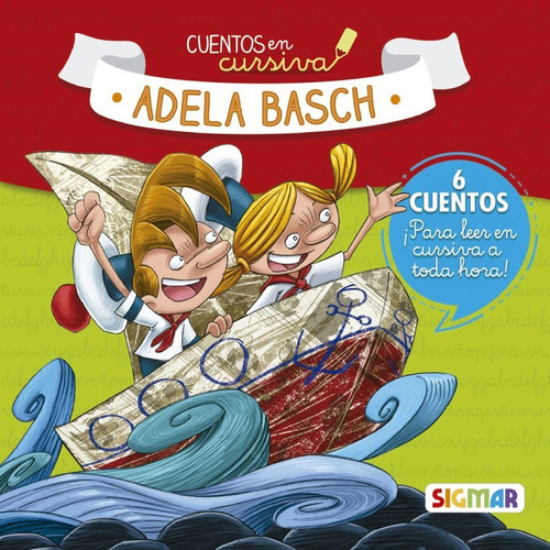 Cuentos En Cursiva - Adela Basch - Adela Basch