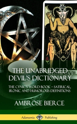 Libro The Unabridged Devil's Dictionary: The Cynic's Word...