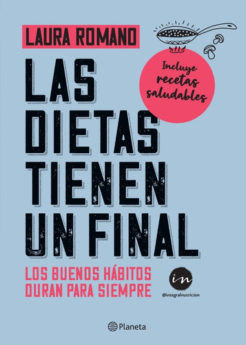 Las Dietas Tienen Un Final - Laura Romano - Planeta - Libro