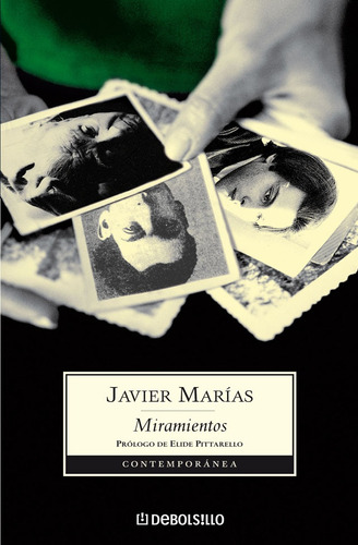 Miramientos, De Javier Marías. Editorial Debolsillo, Tapa Blanda, Edición 1 En Español