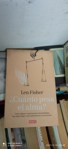Libro Cuanto Pesa El Alma? Len Fisher