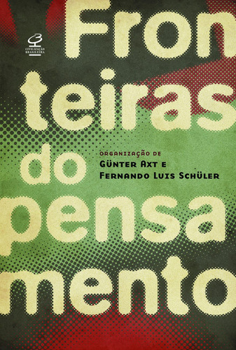 Fronteiras do pensamento, de Axt, Gunter. Editora José Olympio Ltda., capa mole em português, 2010