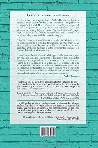 La Felicidad Es Un Electrocardiograma - Ramirez,.., De Ramírez, Andr. Editorial Camara Colombiana Del Libro En Español