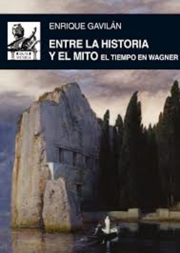 Entre La Historia Y El Mito - Enrique Gavilan Dominguez