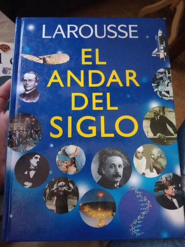 Almanaque Larousse El Andar Del Siglo 1900-1999