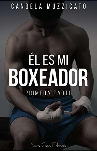 Es Mi Boxeador  El   El Es Mi Boxeador 1