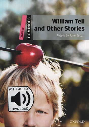William Tell & Other Stories + Mp3 Audio - Dominoes Star