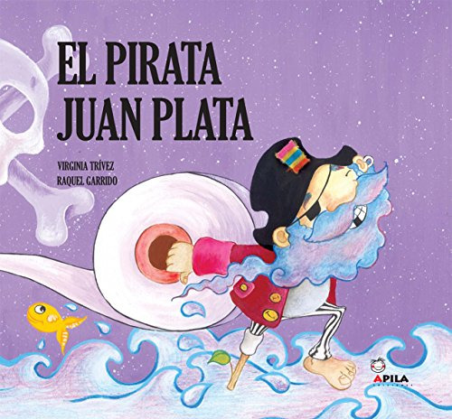 El Pirata Juan Plata - Garrido Martos Raquel