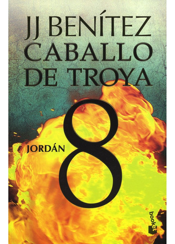 Caballo De Troya 8. Jordán - J.j. Benitez