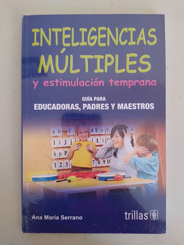 Inteligencias Múltiples Y Estimulación Temprana Trillas