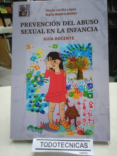 Prevencion Del Abuso Sexual En La Infancia. Guia Docente -mp