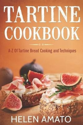 Libro Tartine Cookbook : A-z Of Tartine Bread Cooking And...