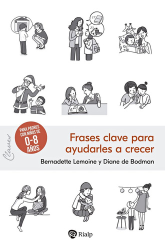 Libro Frases Clave Para Ayudarles A Crecer - Lemoine, Ber...