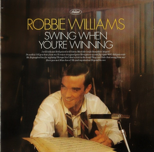 Cd Robbie Williams - Swing When You're Winning