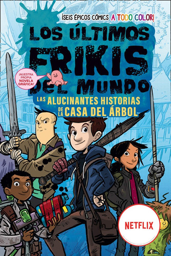 Libro Los Ultimos Frikis Del Mundo: La Novela Grafica - B...