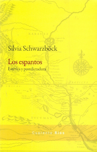 Silvia Schwarzböck - Los Espantos 