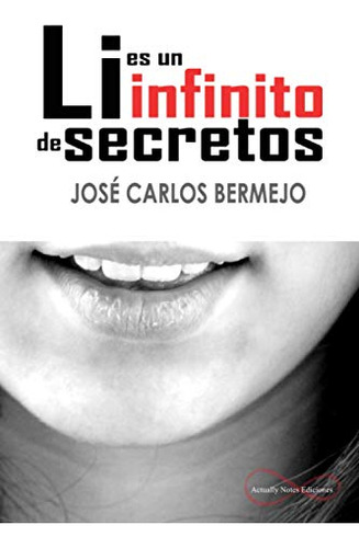 Li Es Un Infinito De Secretos: Un Thriller En Plena Pandemia