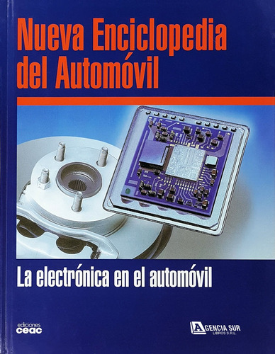 Enciclopedia Del Automóvil La Electricidad Y La Electrónica