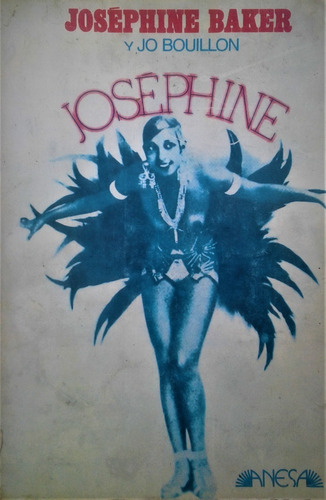 Josephine - Josephine Baker Y Jo Bouillon - Biografia - 1977