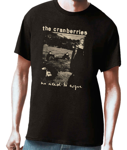 Playera The Cranberries No Need To Argue Rock 100% Algodón