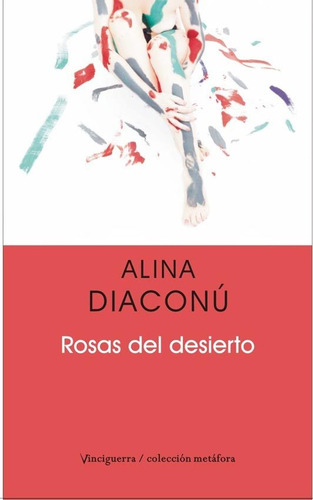 Rosas Del Desierto - Alina Diaconu
