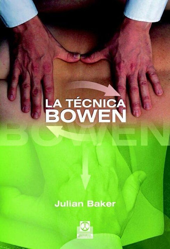 Tecnica Bowen, La-baker, Julian-paidotribo