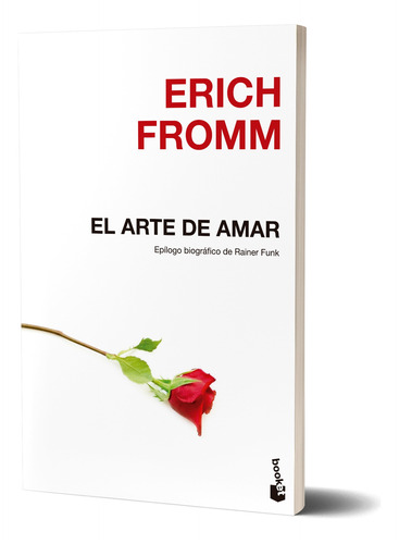 El Arte De Amar De Eric Fromm - Booket