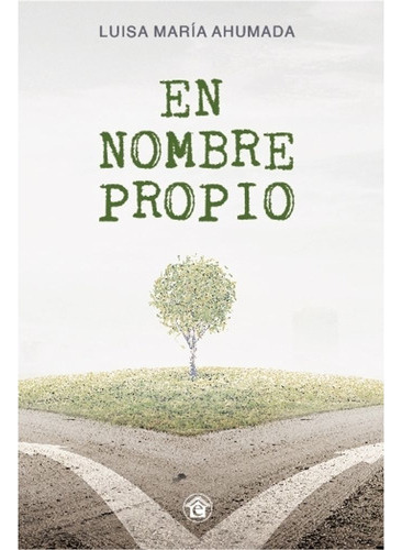 En Nombre Propio - Ahumada Luisa Maria (libro) - Nuevo 